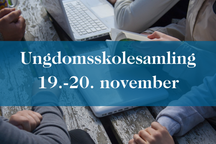 Ungdomsskolesamling 19.-20. november